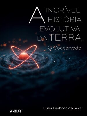 cover image of A incrível história evolutiva da terra